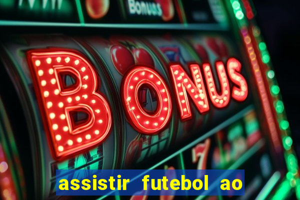 assistir futebol ao vivo gratis palmeiras